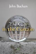 Ebook The Gap in the Curtain di John Buchan edito da Interactive Media