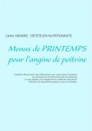 Ebook Menus de printemps pour l&apos;angine de poitrine di Cédric Ménard edito da Books on Demand