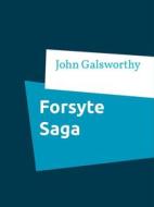 Ebook Forsyte Saga di John Galsworthy edito da Books on Demand