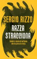 Ebook Razza stracciona di Rizzo Sergio edito da Rizzoli