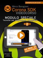 Ebook Corona SDK Videocorso. Tecniche per programmare videogiochi di Mirco Baragiani edito da Area51 Publishing