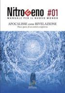 Ebook Nitrogeno - Apocalisse come Rivelazione di AA VV edito da Fontana Editore