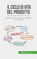 Ebook Il ciclo di vita del prodotto di Layal Makki edito da 50Minutes.com (IT)