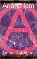 Ebook Anarchism di Emma Goldman edito da Books on Demand