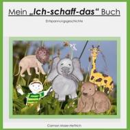 Ebook Mein Ich schaff das Buch di Carmen Maier-Hettrich edito da Books on Demand
