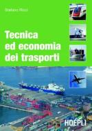 Ebook Tecnica ed economia dei trasporti di Stefano Ricci edito da Hoepli