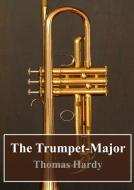 Ebook The Trumpet-Major di Thomas Hardy edito da Freeriver Publishing