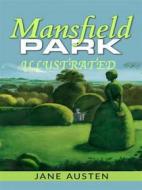 Ebook Mansfield Park - Illustrated di Jane Austen edito da anna ruggieri