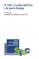 Ebook Il 1991, il crollo dell'Urss e la nuova Europa di AA. VV. edito da Franco Angeli Edizioni