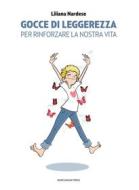 Ebook Gocce di leggerezza di Liliana Nardese edito da Marcianum Press