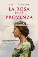 Ebook La rosa di Provenza di Carol McGrath edito da Tre60
