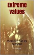 Ebook Extreme Values di G. G. Vega edito da G. G. Vega