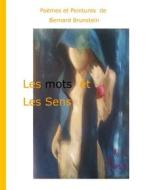 Ebook Les mots et Les Sens di Bernard Brunstein edito da Books on Demand