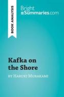 Ebook Kafka on the Shore by Haruki Murakami (Book Analysis) di Bright Summaries edito da BrightSummaries.com