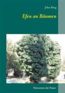 Ebook Efeu an Bäumen di John Berg edito da Books on Demand