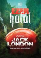 Ebook Ezer halál di Jack London edito da Metropolis Media Kiadó