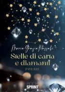 Ebook Stelle Di Carta E Diamanti di Maria Grazia Passabì edito da Booksprint