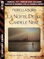 Ebook La notte delle candele nere di Fiorella Borin edito da Delos Digital