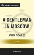 Ebook Summary: "A Gentleman in Moscow: A Novel" by Amor Towles | Discussion Prompts di bestof.me edito da bestof.me