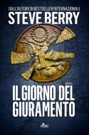 Ebook Il giorno del giuramento di Steve Berry edito da Casa Editrice Nord