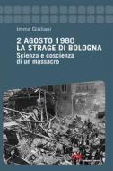 Ebook 2 Agosto 1980. La strage di Bologna di Giuliani Imma edito da Armando Editore