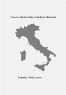 Ebook Niccolo Machiavellin valtiollisia mietelmiä di Petri Luosto edito da Books on Demand