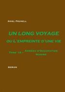 Ebook Un long voyage ou L'empreinte d'une vie - Tome 15 di Ariel Prunell edito da Books on Demand