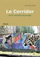 Ebook Le corridor di Hervé Ballester edito da Books on Demand
