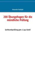 Ebook 200 Übungsfragen für die mündliche Prüfung di Alexander Rudolph edito da Books on Demand