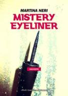 Ebook Mistery eyeliner di Martina Neri edito da Kimerik