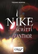 Ebook Nike & gli scritti di Zanthor di TIZIANO BARONI edito da editrice GDS