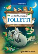 Ebook Folletti di Wolf Tony, Holeinone Peter edito da Dami