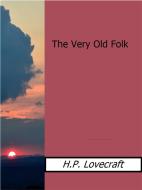 Ebook The Very Old Folk di h.p Lovecraft edito da Enrico Conti