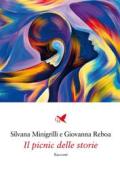 Ebook Il picnic delle storie di Silvana Minigrilli, Giovanna Reboa edito da Giovane Holden Edizioni