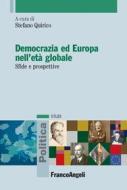Ebook Democrazia ed Europa nell'età globale di AA. VV. edito da Franco Angeli Edizioni