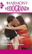 Ebook Amori da Oscar di Amanda Berry, Melissa Mcclone edito da HarperCollins Italia