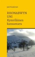 Ebook Rhonabwyn uni - kymriläinen kansantaru di Jani Koskinen edito da Books on Demand