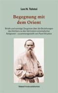 Ebook Begegnung mit dem Orient di Leo N. Tolstoi edito da Books on Demand