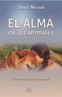 Ebook EL ALMA de los animales di Daniel Meurois edito da EDICIONES ISTHAR LUNA-SOL S.L.