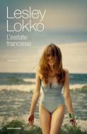 Ebook L'estate francese di Lokko Lesley edito da Mondadori