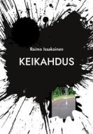 Ebook Keikahdus di Raimo Issakainen edito da Books on Demand