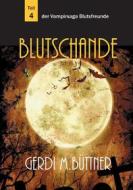 Ebook Blutschande di Gerdi M. Büttner edito da Books on Demand
