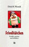 Ebook Frivolitätchen di Dirk H. Wendt edito da Books on Demand