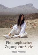 Ebook Philosophischer Zugang zur Seele di Nesa Krasniqi edito da Books on Demand