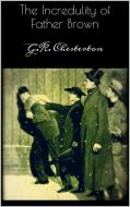 Ebook The Incredulity of Father Brown di G.K. Chesterton edito da G.K. Chesterton