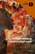 Ebook Il destino degli eredi di Golding William edito da Mondadori
