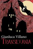 Ebook Transilvania di Gianluca Villano edito da Youcanprint