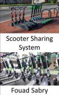 Ebook Scooter Sharing System di Fouad Sabry edito da One Billion Knowledgeable