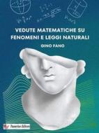 Ebook Vedute matematiche su fenomeni e leggi naturali di Gino Fano edito da Passerino