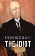 Ebook The Idiot di Fyodor Dostoyevsky edito da Interactive Media
